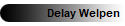 Delay Welpen
